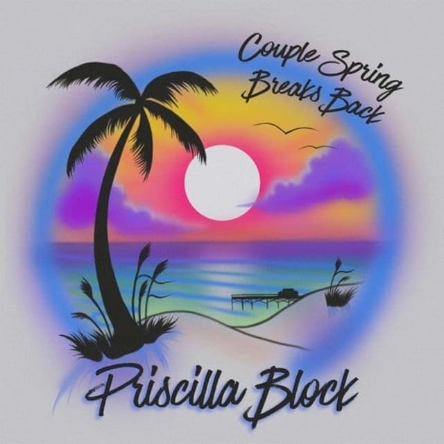 Cover art for Priscilla Block — Couple Spring Breaks Back — credits: Producer, Engineering.
